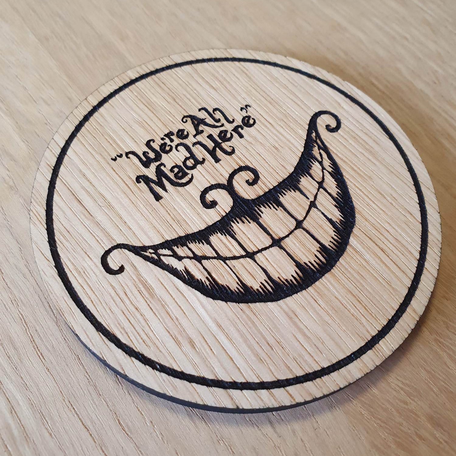 Laser cut wooden coaster personalised. Alice All Mad Here