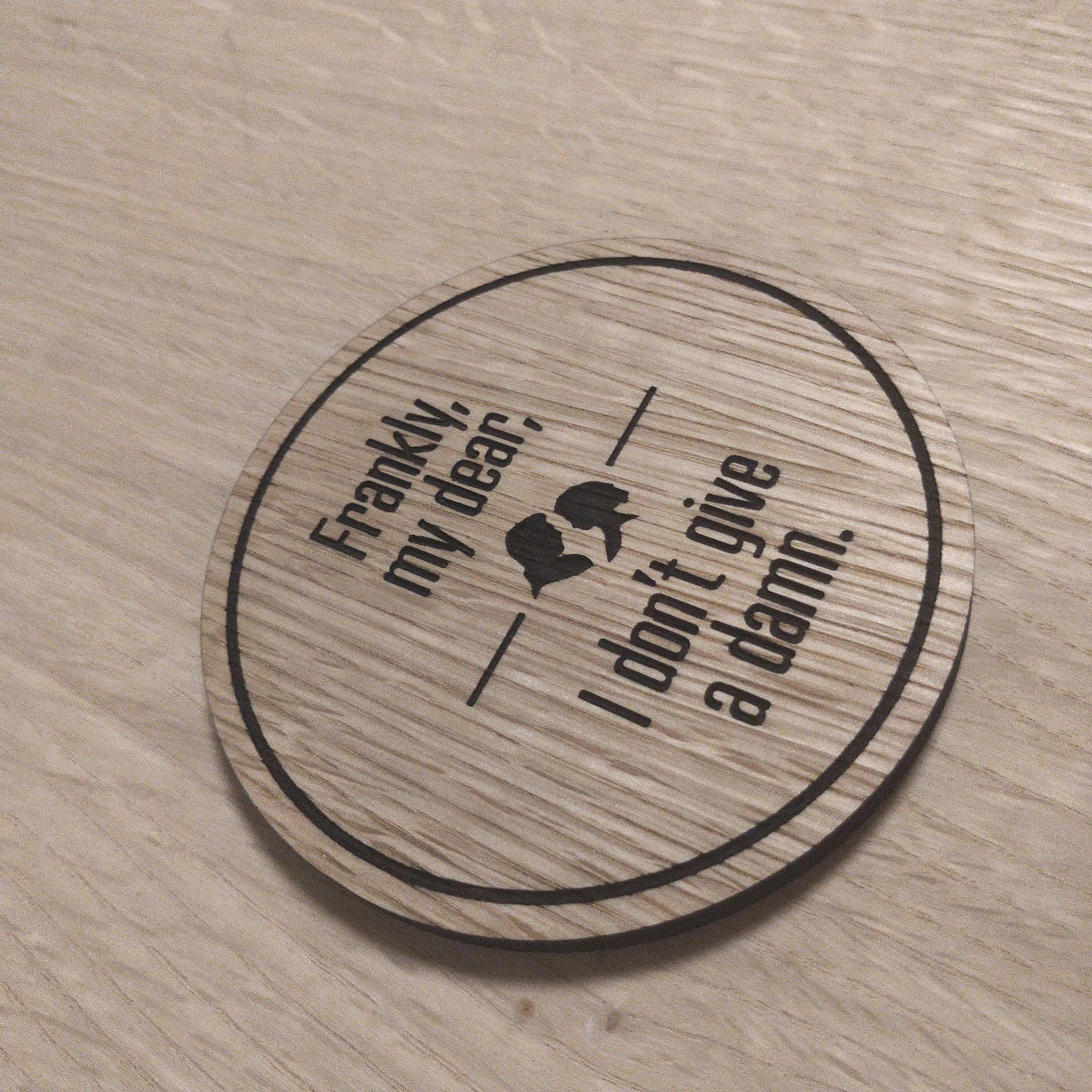 Laser cut wooden coaster personalised. Gone with the Wind give a damn movie quote