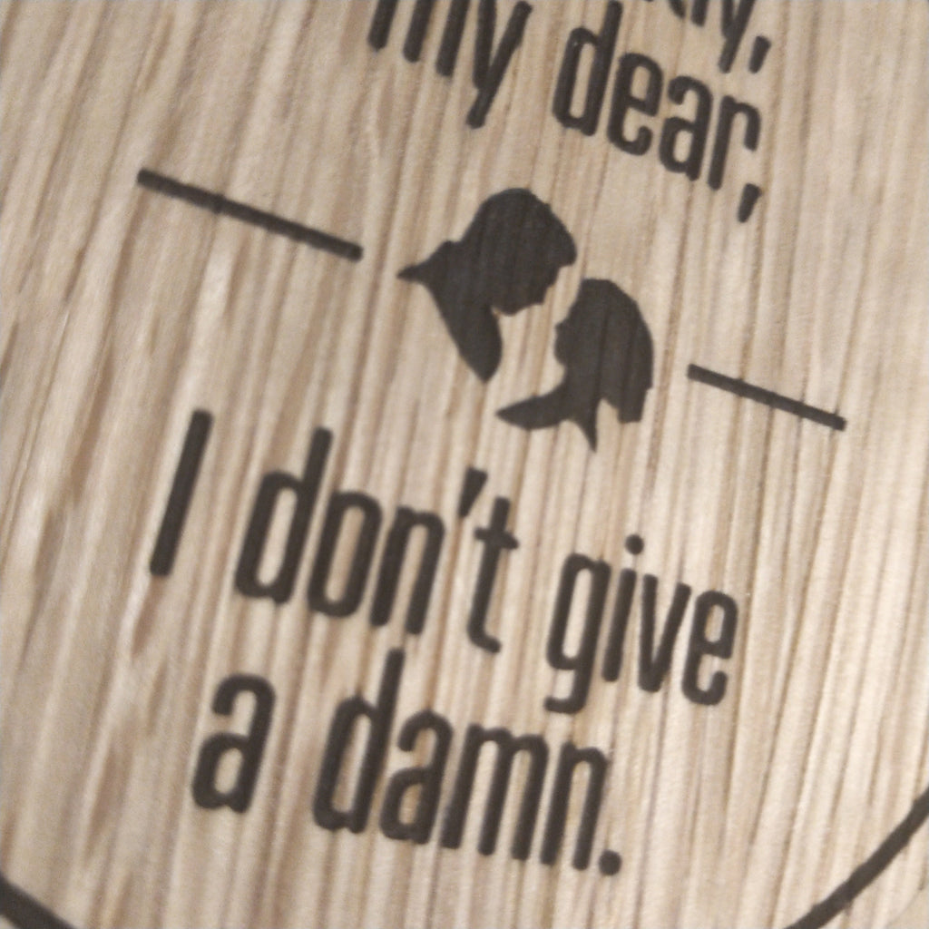 Laser cut wooden coaster personalised. Gone with the Wind give a damn movie quote