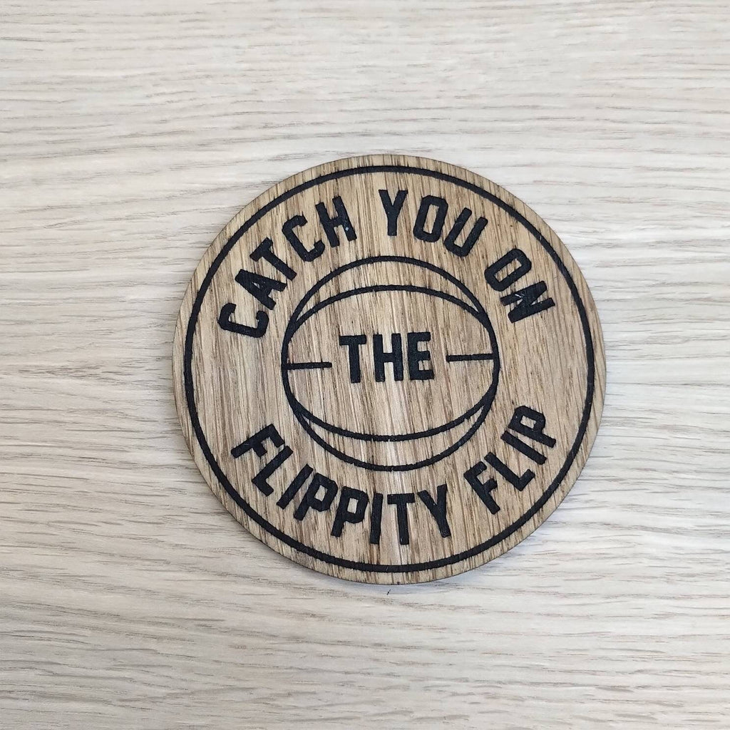 Laser cut wooden coaster personalised. Flippity flip inspiration office Quote