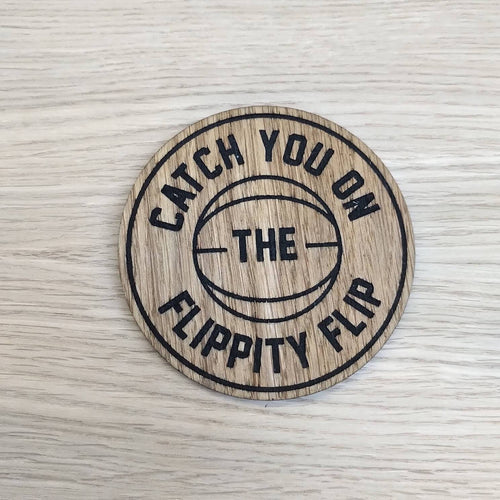 Laser cut wooden coaster personalised. Flippity flip inspiration office Quote