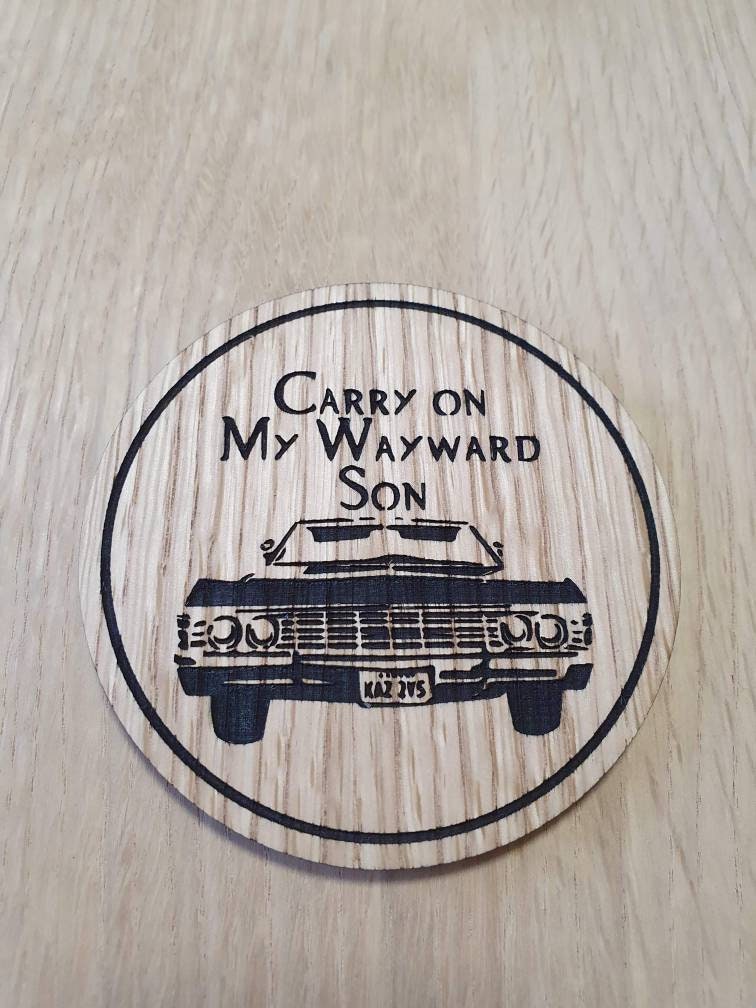 Laser cut wooden coaster personalised. carry on my wayward son