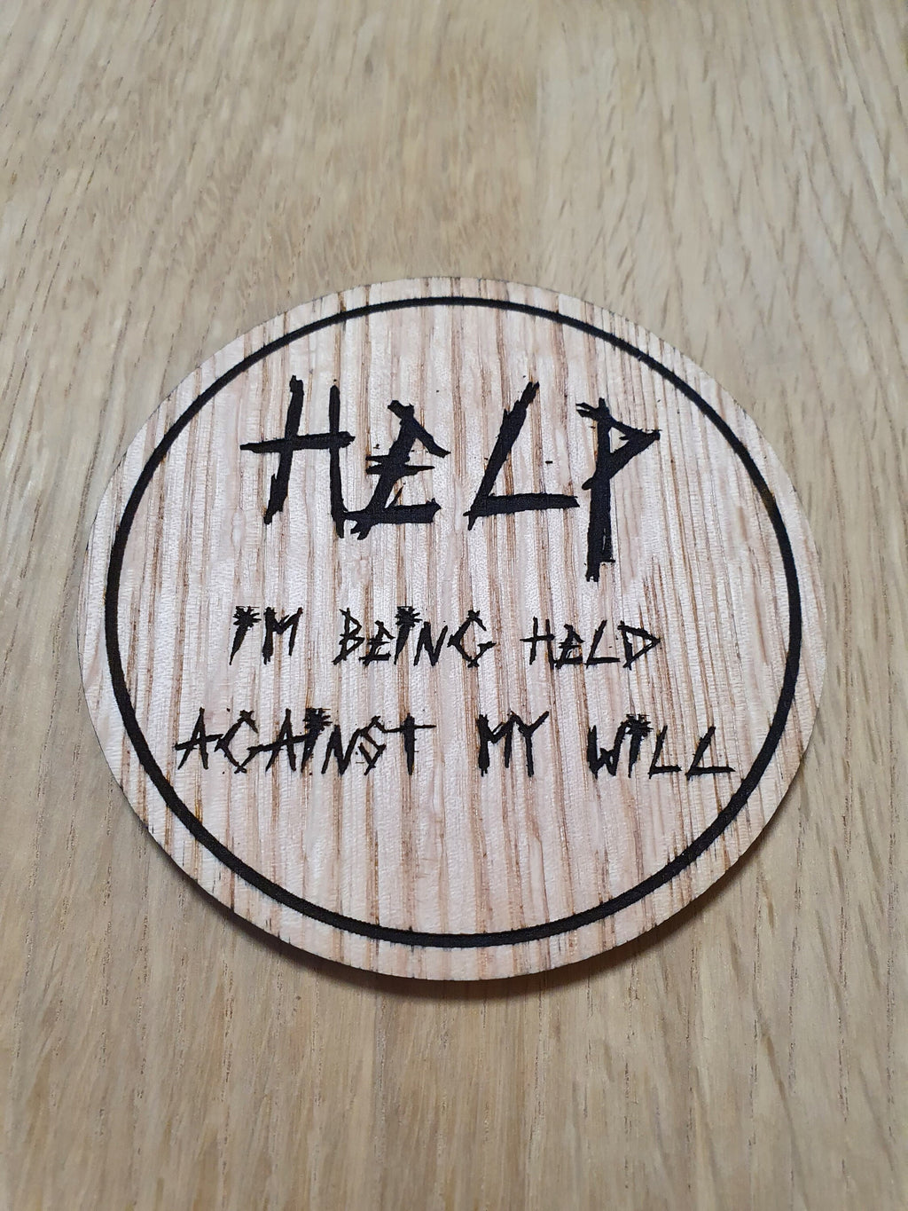 Laser cut wooden coaster. Hostage pun - Unique Gift lasercut