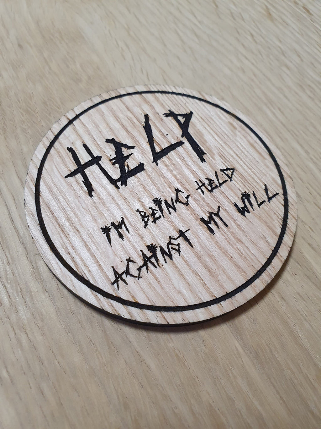 Laser cut wooden coaster. Hostage pun - Unique Gift lasercut