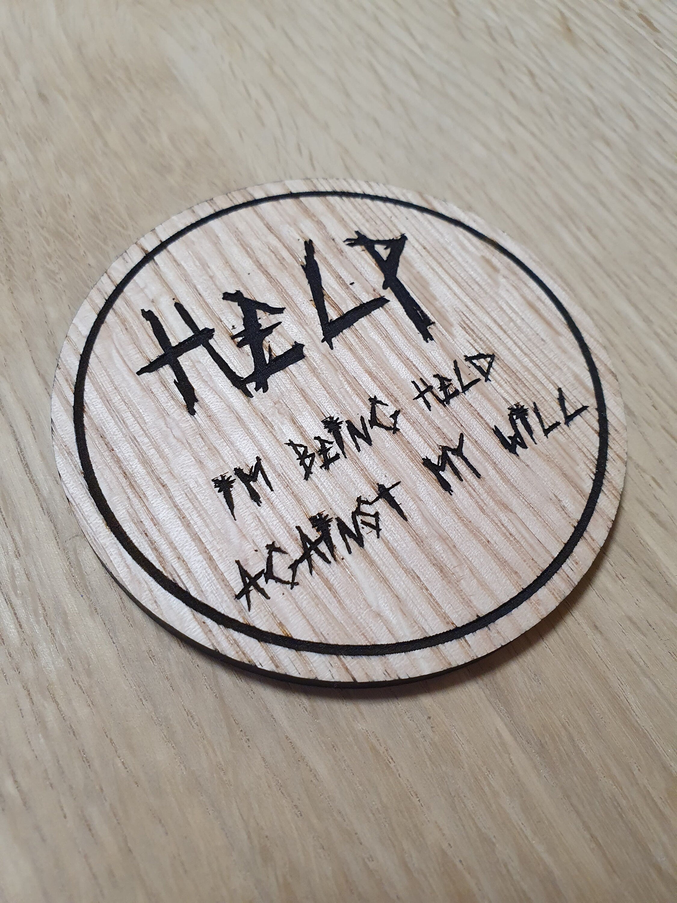Laser cut wooden coaster. Hostage pun - Unique Gift lasercut