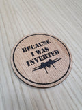 Laser cut wooden coaster. Inverted movie quote - Unique Gift lasercut