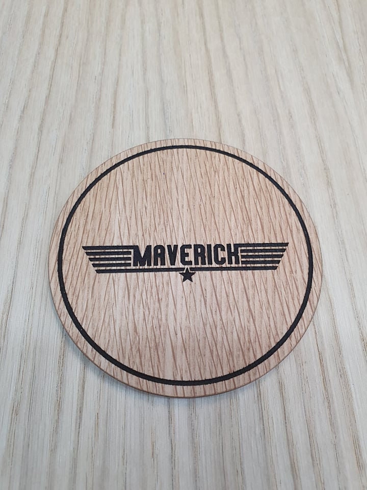 Laser cut wooden coaster. Maverick movie quote - Unique Gift lasercut