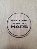 Laser cut wooden coaster. Total Recall Ass to Mars Quote - Unique Gift lasercut