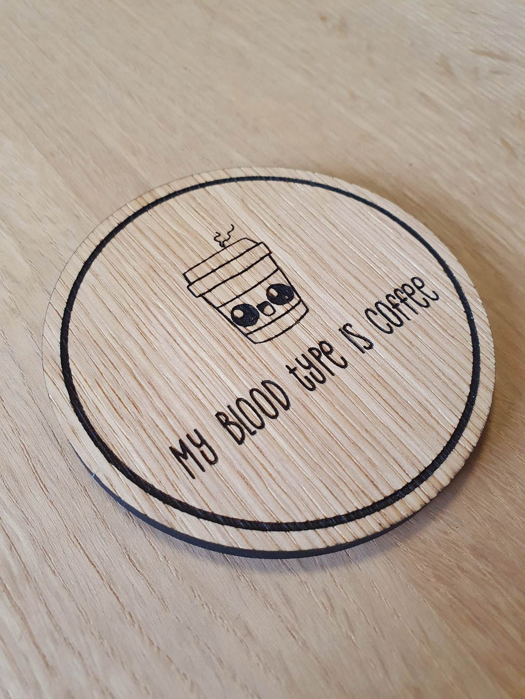 Laser cut wooden coaster. Coffee Blood Type Pun - Unique Gift lasercut