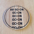 Father Ted Quote Coaster: Laser Cut Oak Veneer, "Ah Go On"