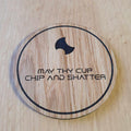 Laser cut wooden coaster. Dune cup chip and shatter quote - Unique Gift lasercut