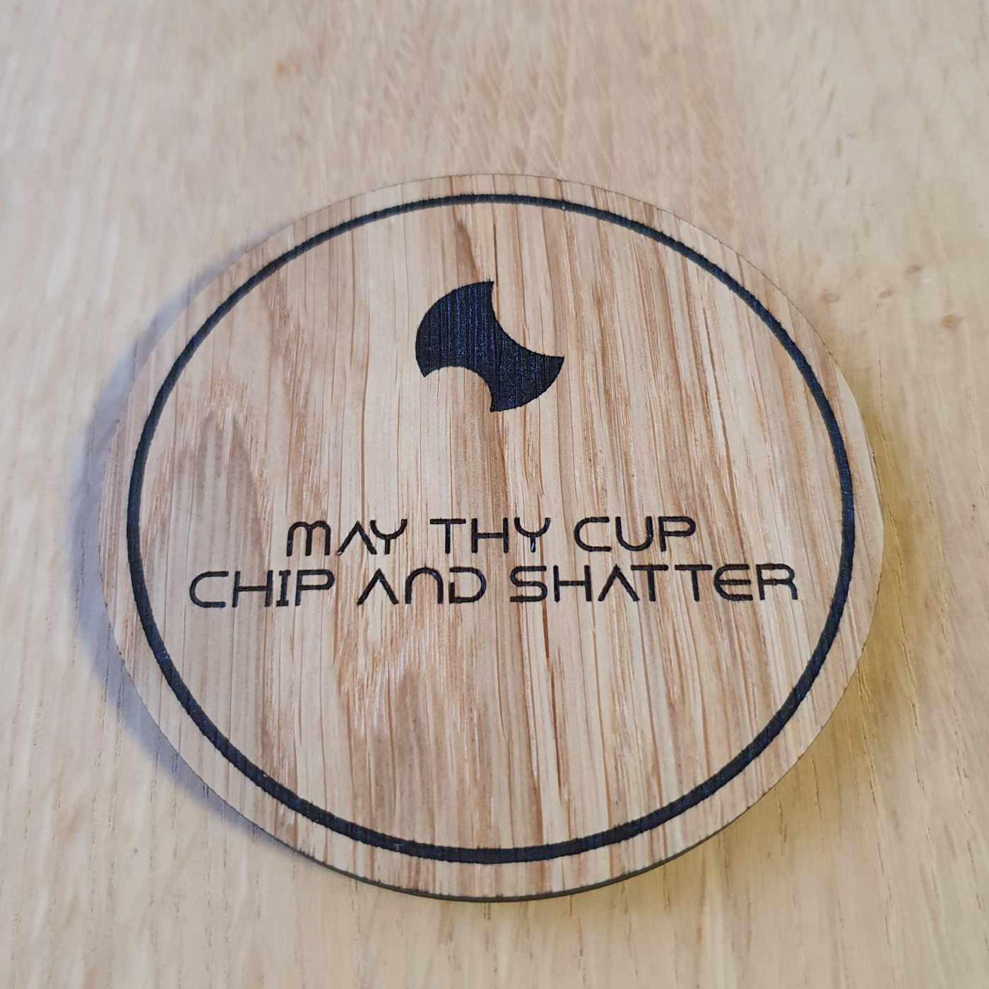 Laser cut wooden coaster. Dune cup chip and shatter quote - Unique Gift lasercut