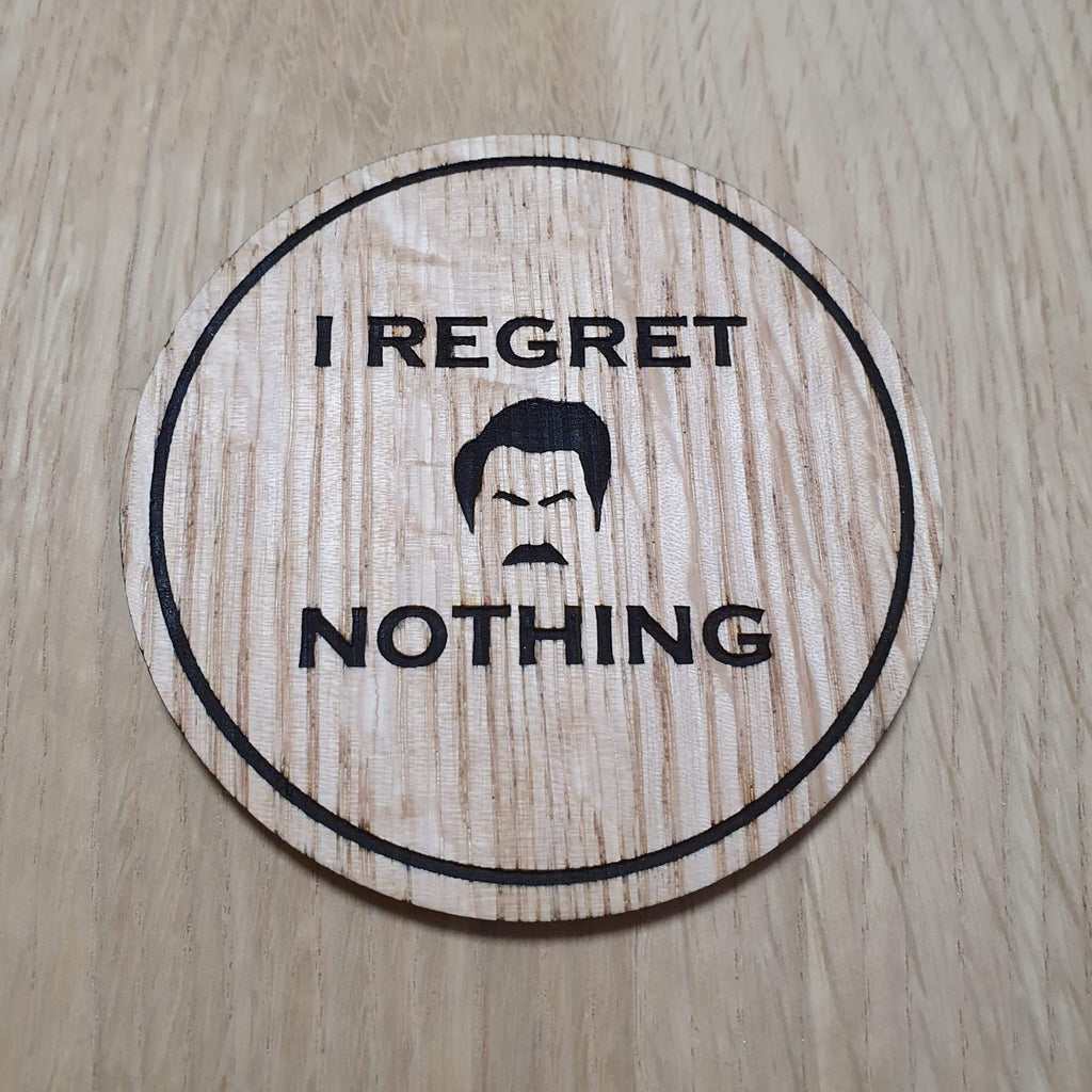 Laser cut wooden coaster personalised. Ron Swanson regret nothing
