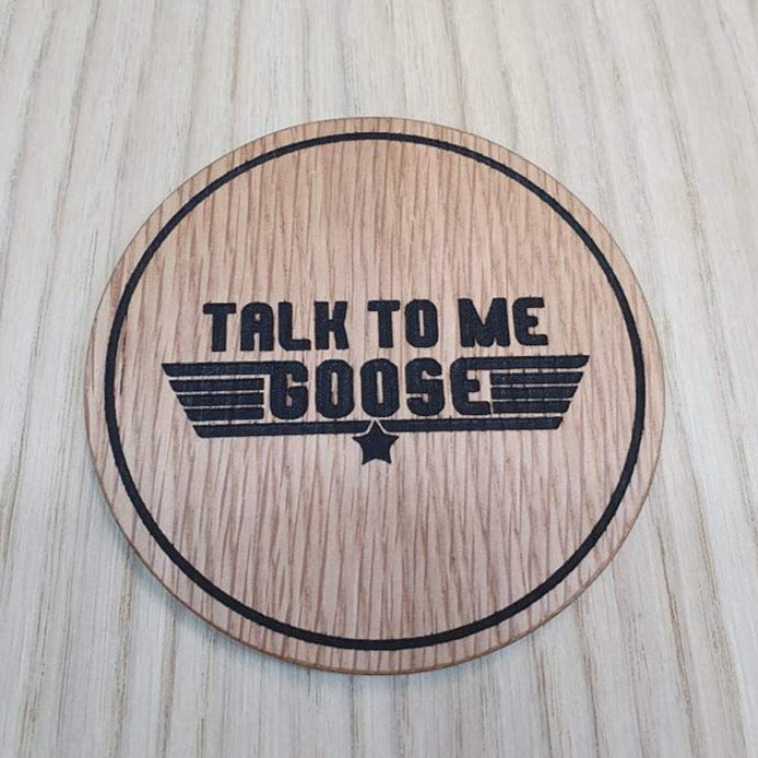 Laser cut wooden coaster personalised.  Goose Talk to Me