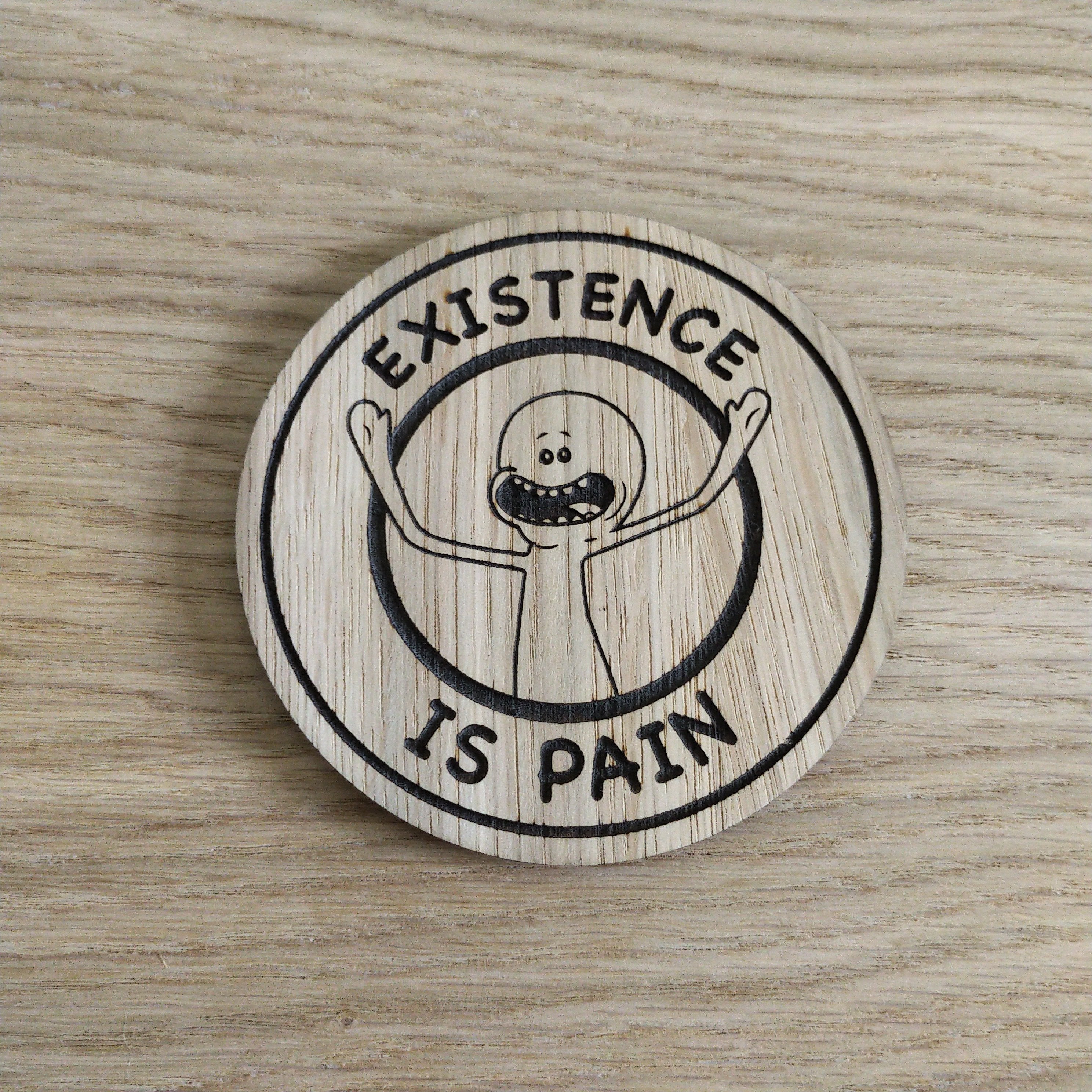 Laser cut wooden coaster personalised. existence is pain