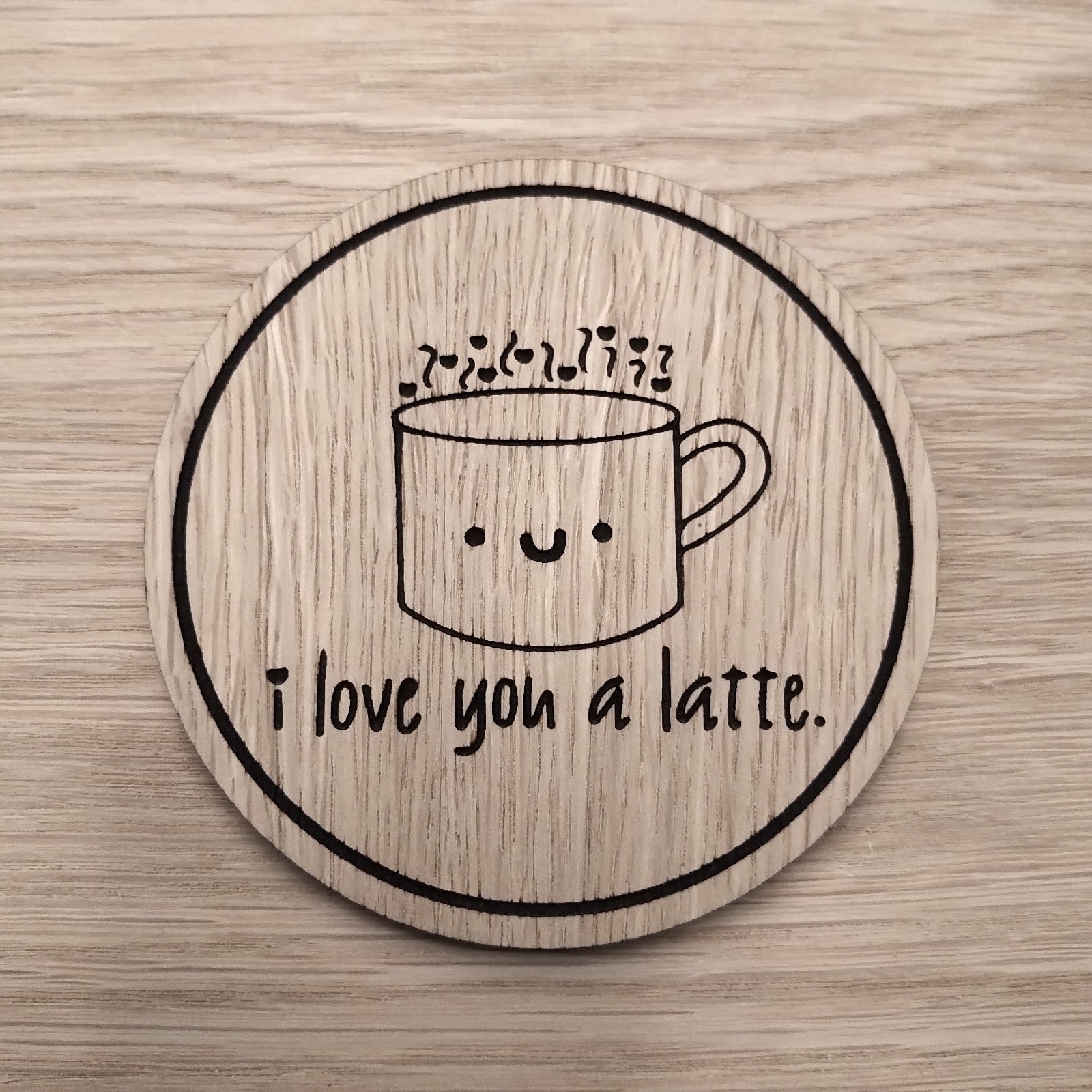 Laser cut wooden coaster personalised. Latte Love pun