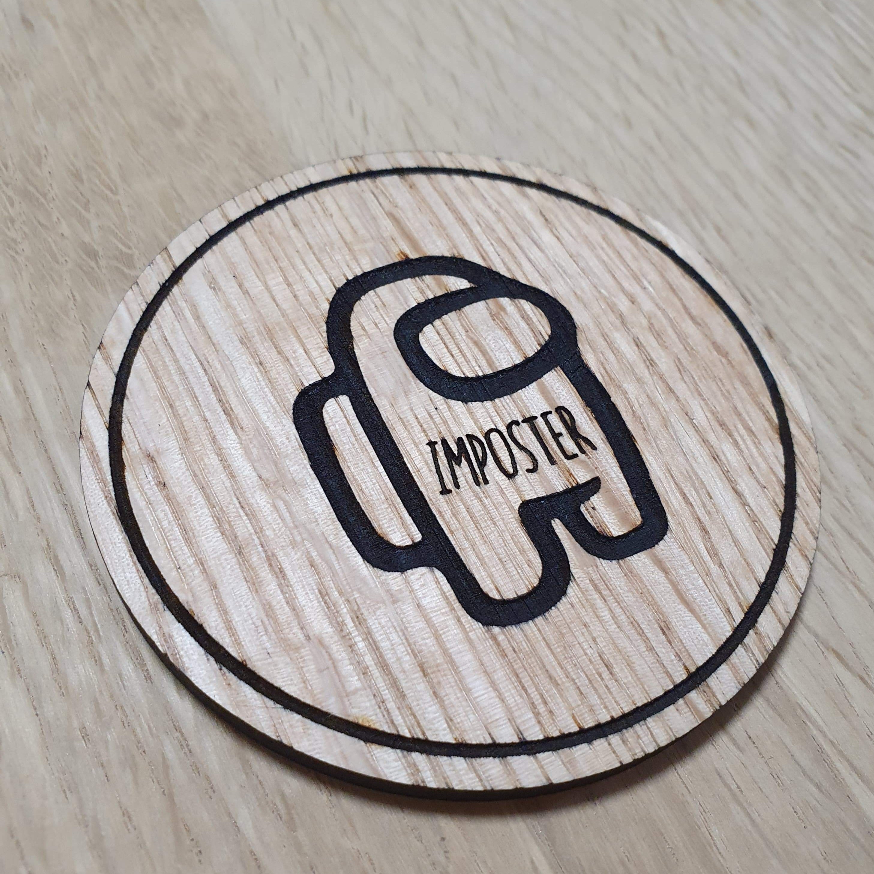 Laser cut wooden coaster personalised. Imposter