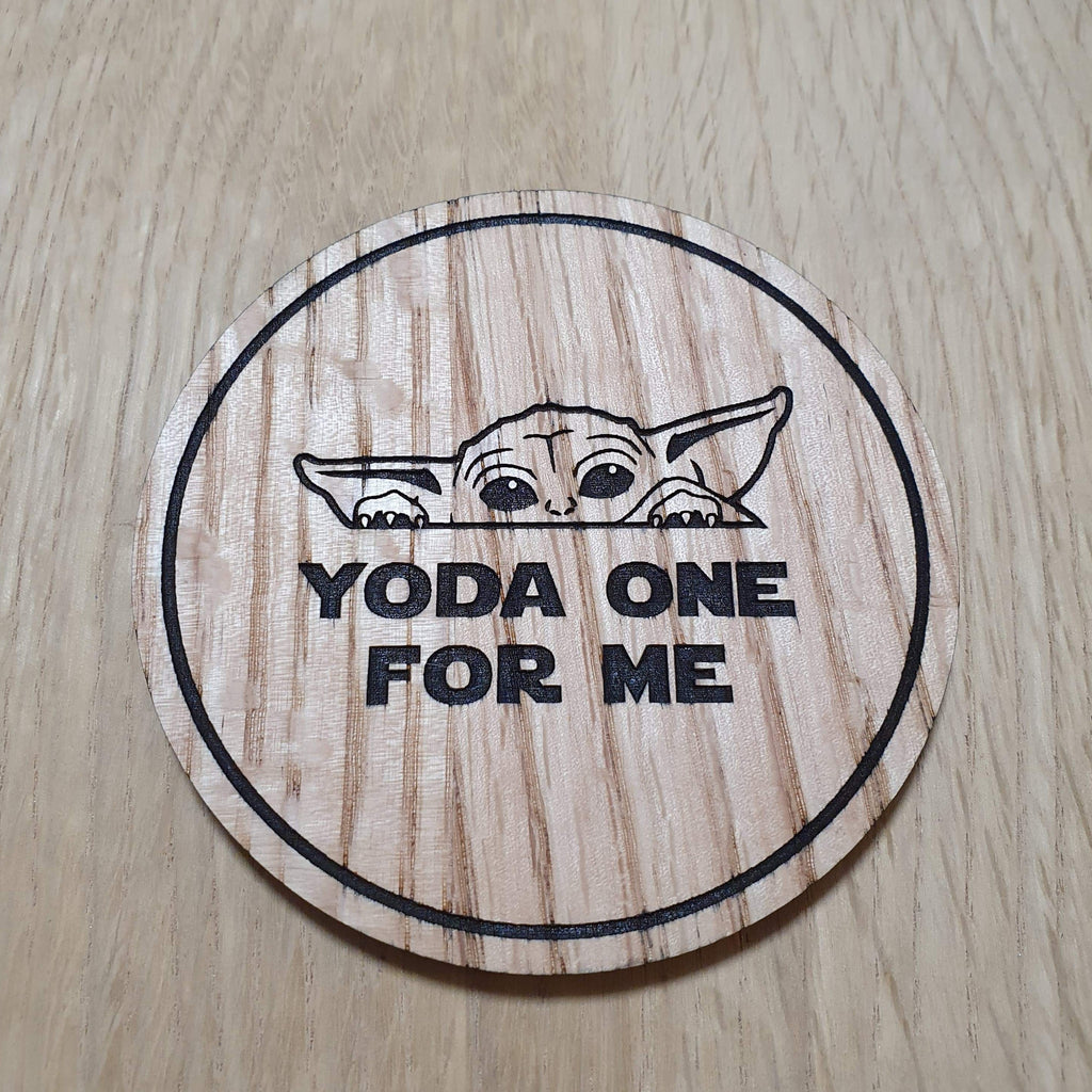 Laser cut wooden coaster personalised. Yoda One for Me pun