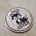 Laser cut wooden coaster personalised. Zero Fox Given