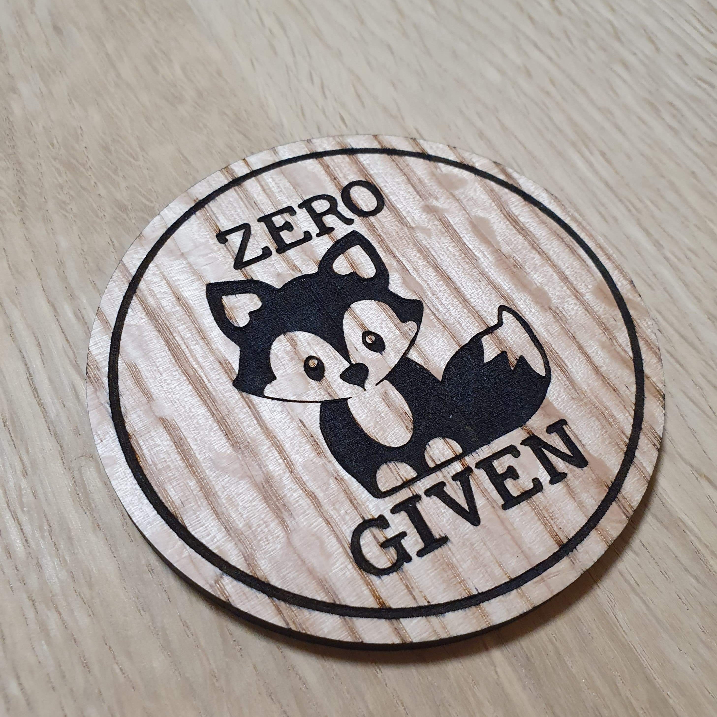 Laser cut wooden coaster personalised. Zero Fox Given