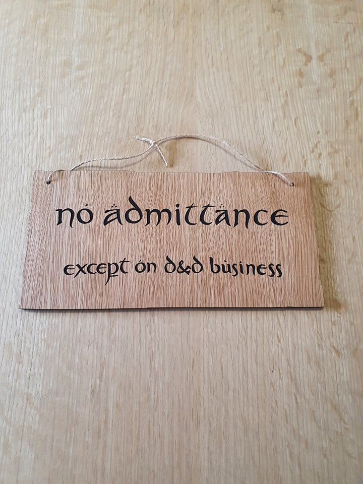Lasercut wooden sign personalised . No Admittance except on D&D Business