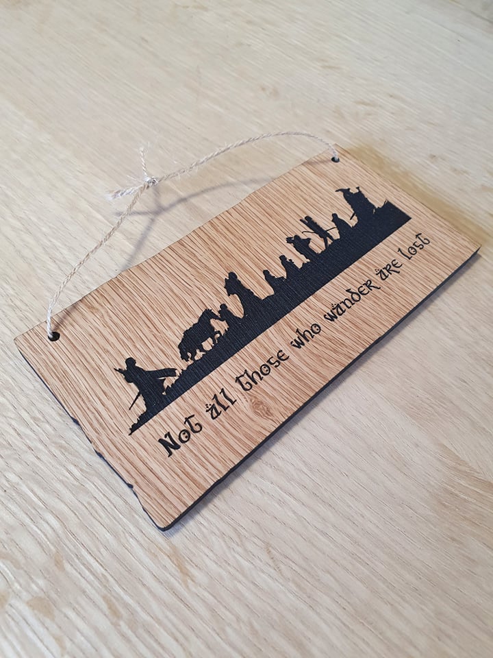 Lasercut wooden sign personalised . LOTR Hobbit - Not all who wander are lost