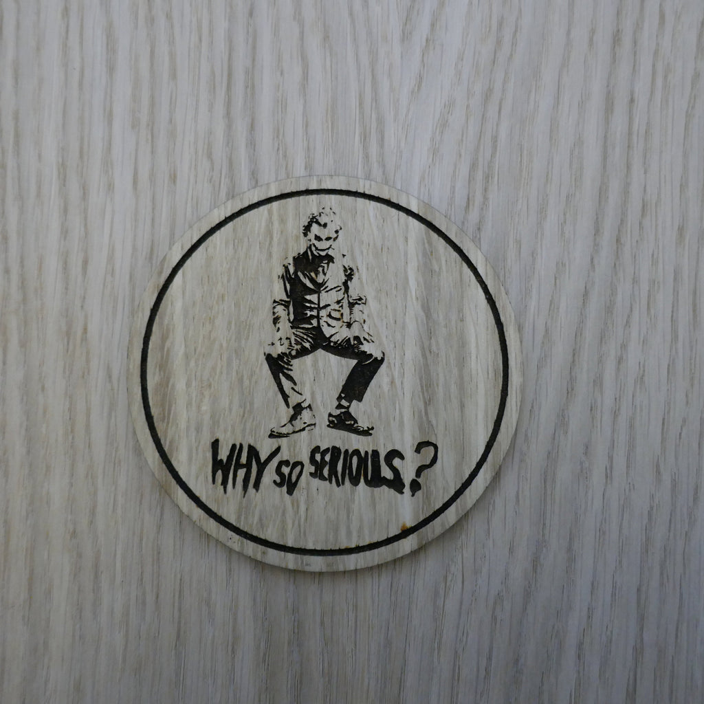Laser cut wooden coaster. Joker. Batman Why so serious  - Unique Gift lasercut