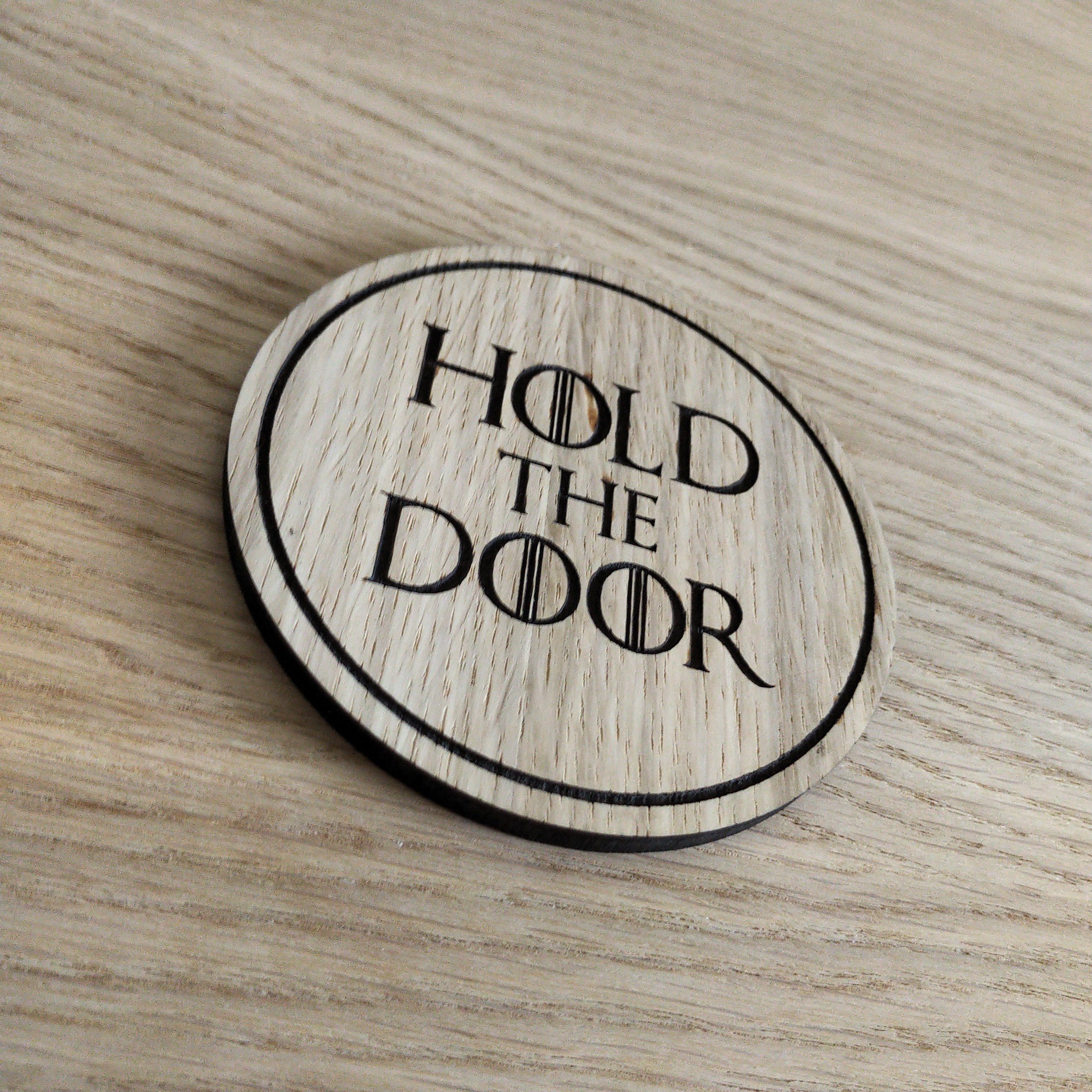Laser cut wooden coaster.  Hold The Door - Unique Gift lasercut