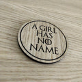 Laser cut wooden coaster. A Girl Has No Name  - Unique Gift lasercut