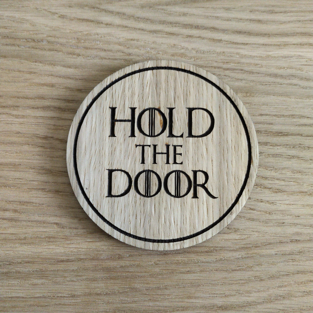 Laser cut wooden coaster.  Hold The Door - Unique Gift lasercut