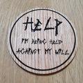 Laser cut wooden coaster personalised. Hostage help massage pun